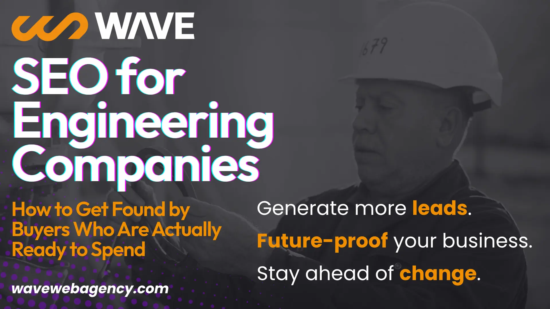 SEO for Engineering: How to Get Found by Buyers Who Are Actually Ready to Spend